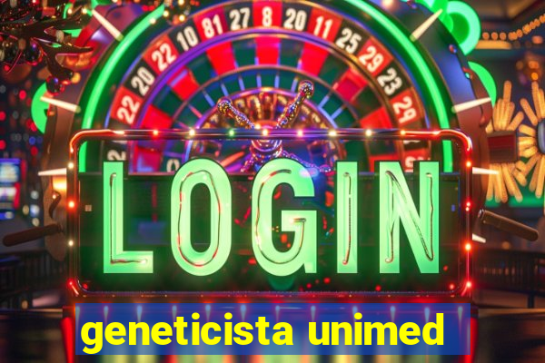 geneticista unimed